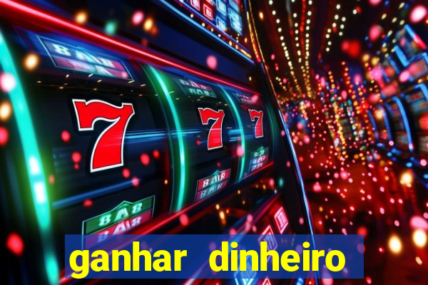 ganhar dinheiro online jogando